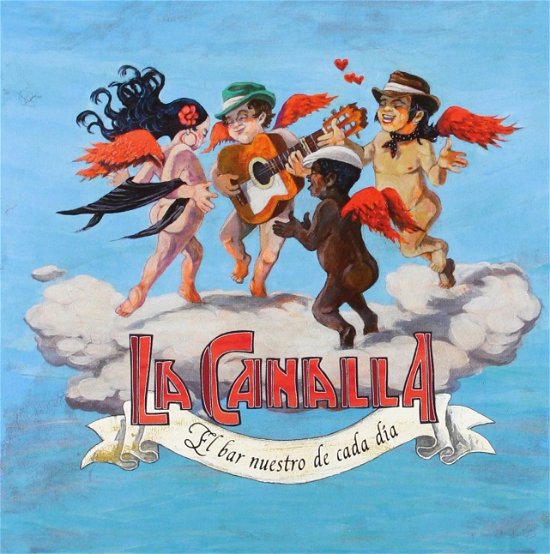 Cover for La Canalla · El Bar Nuestro De Cada Dia Cd (CD) [Digipack]