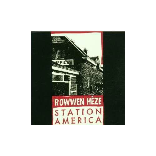 Rowwen Heze - Station America - Rowwen Heze - Musiikki - HKM - 8712705001337 - tiistai 22. toukokuuta 2012