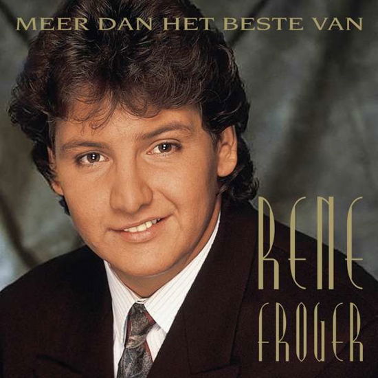 René Froger · Meer Dan Het Beste Van (CD) (2021)