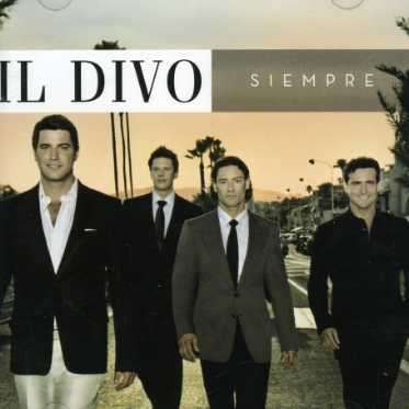 Siempre - Il Divo - Musiikki -  - 8803581112337 - tiistai 27. helmikuuta 2007