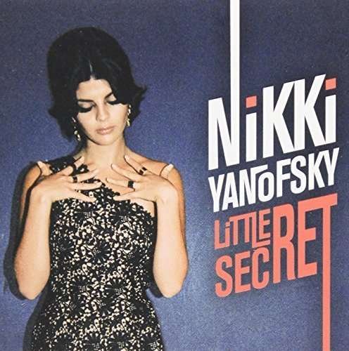 Cover for Nikki Yanofsky · Little Secret (CD) (2015)