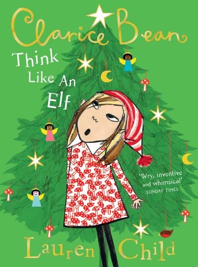 Cover for Lauren Child · Think Like an Elf - Clarice Bean (Paperback Book) (2023)