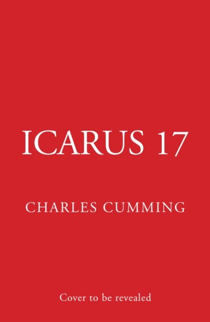 Cover for Charles Cumming · Icarus 17 - Box 88 (Hardcover Book) (2025)