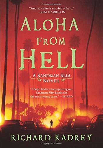 Cover for Richard Kadrey · Aloha from Hell: A Sandman Slim Novel - Sandman Slim (Paperback Bog) (2014)