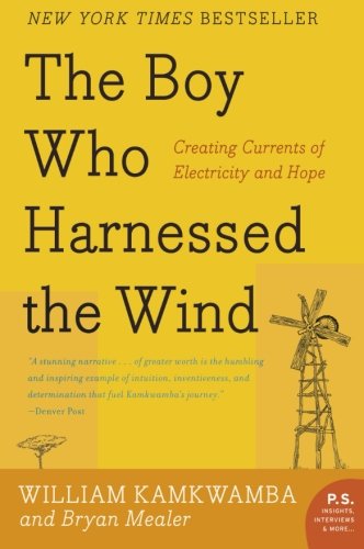 Cover for William Kamkwamba · The Boy Who Harnessed the Wind: Creating Currents of Electricity and Hope (Taschenbuch) [Reprint edition] (2010)