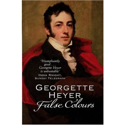 Cover for Heyer, Georgette (Author) · False Colours: Gossip, scandal and an unforgettable Regency romance (Paperback Book) (2005)