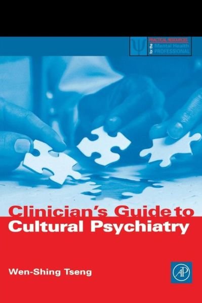 Cover for Tseng, Wen-Shing (University of Hawaii School of Medicine, Honolulu, U.S.A.) · Clinician's Guide to Cultural Psychiatry - Practical Resources for the Mental Health Professional (Taschenbuch) (2003)