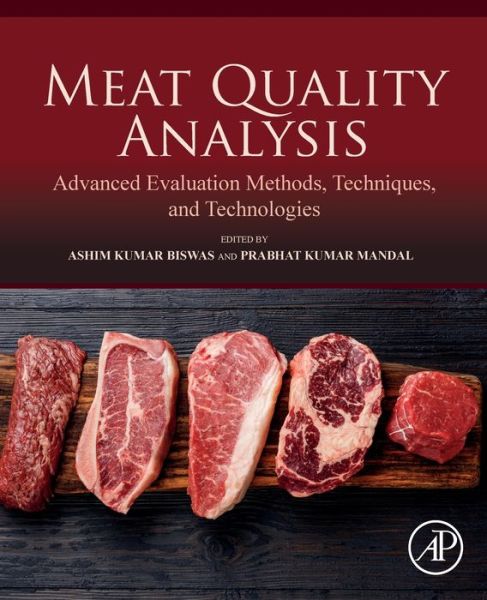 Cover for Ashim Kumar Biswas · Meat Quality Analysis: Advanced Evaluation Methods, Techniques, and Technologies (Paperback Book) (2019)