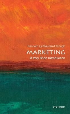 Cover for Le Meunier-FitzHugh, Kenneth (University of East Anglia) · Marketing: A Very Short Introduction - Very Short Introductions (Paperback Bog) (2021)