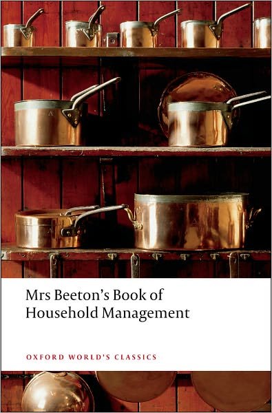 Cover for Isabella Beeton · Mrs Beeton's Book of Household Management: Abridged edition - Oxford World's Classics (Paperback Bog) [Abridged edition] (2008)