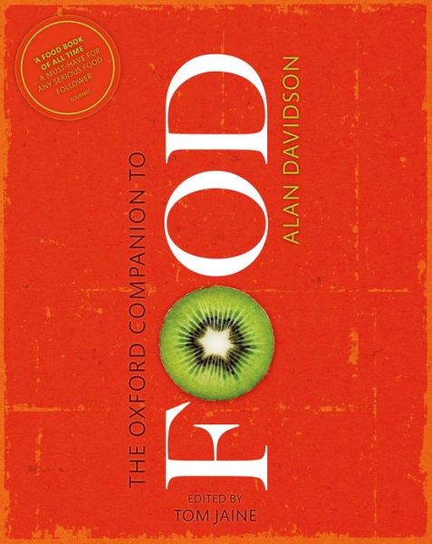 Cover for Alan Davidson · The Oxford Companion to Food - Oxford Companions (Hardcover Book) [3 Revised edition] (2014)