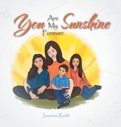 Cover for Joanna Roth · You Are My Forever Sunshine (Hardcover Book) (2020)