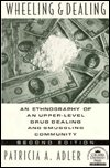 Cover for Patricia A. Adler · Wheeling and Dealing: An Ethnography of an Upper-Level Drug Dealing and Smuggling Community (Taschenbuch) [Second edition] (1993)