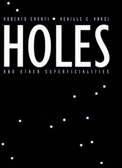 Cover for Roberto Casati · Holes and Other Superficialities (Buch) (1995)