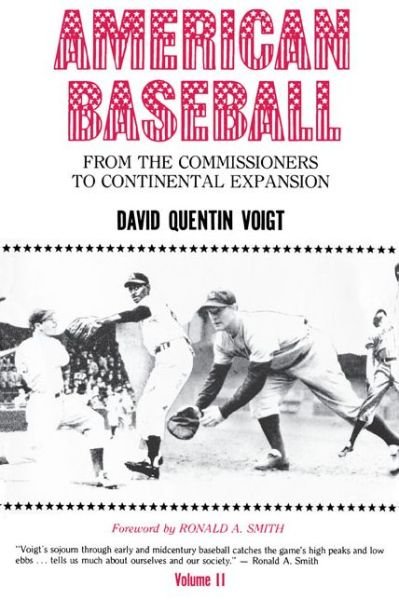 Cover for Voigt, David Quentin (Albright College (retired)) · American Baseball. Vol. 2: From the Commissioners to Continental Expansion (Paperback Bog) (1983)