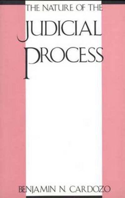 Cover for Benjamin N. Cardozo · The Nature of the Judicial Process - The Storrs Lectures (Paperback Bog) (1960)