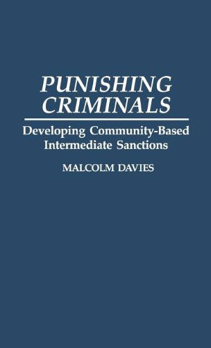 Cover for Malcolm Davies · Punishing Criminals: Developing Community-Based Intermediate Sanctions (Hardcover Book) (1993)