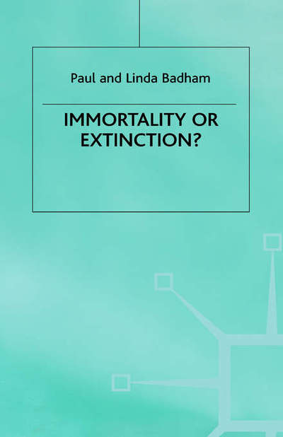 Cover for Paul Badham · Immortality or Extinction? - Library of Philosophy and Religion (Inbunden Bok) (1982)