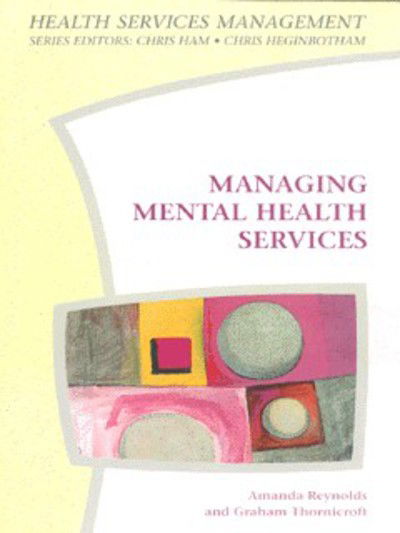 Cover for Amanda Reynolds · Managing Mental Health Services (Paperback Book) (1999)