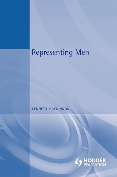 Cover for Kenneth Mackinnon · Representing men (Arnold Publication) (Pocketbok) (2003)