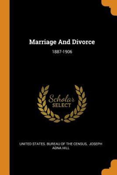 Cover for United States Bureau of the Census · Marriage and Divorce (Paperback Book) (2018)