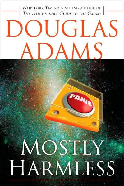 Cover for Douglas Adams · Mostly Harmless (Hitchhiker's Guide to the Galaxy) (Paperback Book) [Reprint edition] (1993)