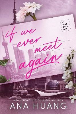 Cover for Ana Huang · If Love: If We Ever Meet Again (Paperback Book) (2023)