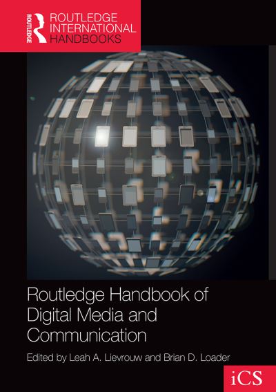 Cover for Leah A. Lievrouw · Routledge Handbook of Digital Media and Communication - Routledge International Handbooks (Paperback Book) (2022)