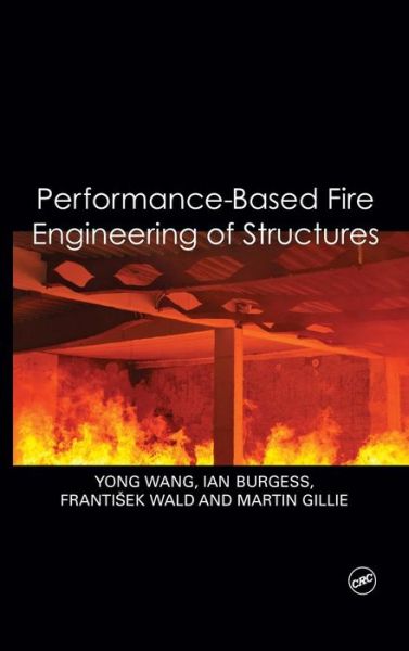 Cover for Yong Wang · Performance-Based Fire Engineering of Structures (Hardcover Book) (2012)