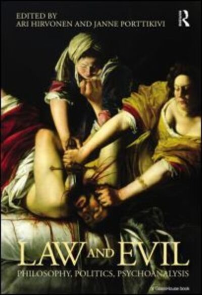 Cover for Ari Hirvonen · Law and Evil: Philosophy, Politics, Psychoanalysis (Paperback Book) (2011)