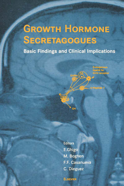 Cover for Ghigo · Growth Hormone Secretagogues: Basic Findings and Clinical Implications (Hardcover Book) (1999)