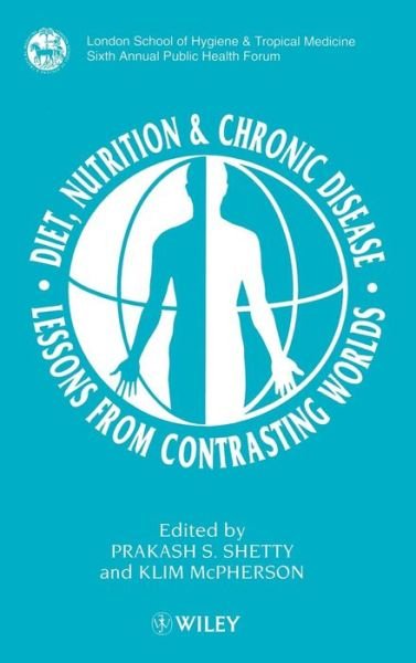 Cover for PS Shetty · Diet, Nutrition &amp; Chronic Disease: Lessons from Contrasting Worlds (Innbunden bok) (1997)