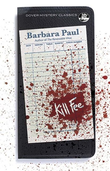 Cover for Barbara Paul · Kill Fee (Paperback Book) [First Edition, First edition] (2016)