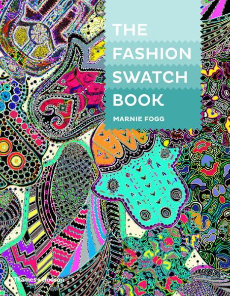 Cover for Marnie Fogg · The Fashion Swatch Book (Pocketbok) (2014)