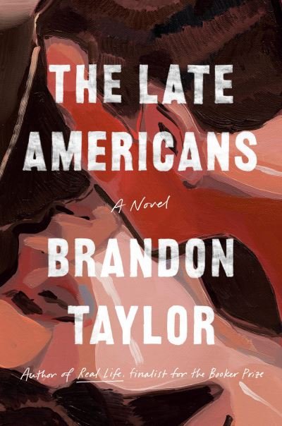 Cover for Brandon Taylor · Late Americans (Bok) (2023)