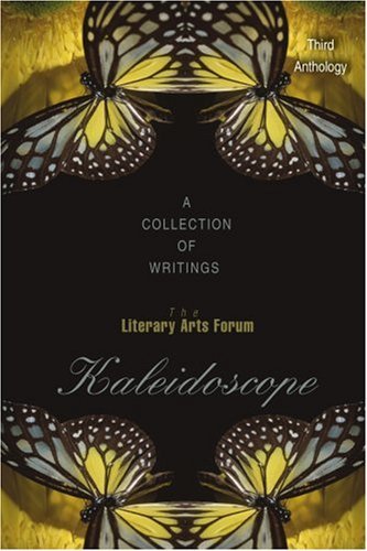 Cover for Literary Arts Forum · Kaleidoscope: a Collection of Writings (Pocketbok) (2006)