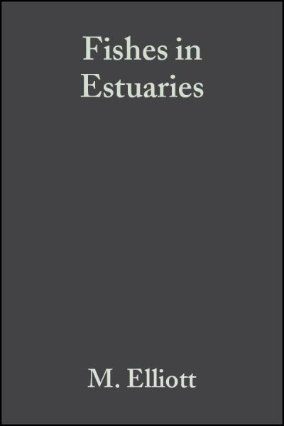 Cover for Elliott · Fishes in Estuaries (Hardcover Book) (2002)