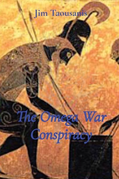 Cover for Jim Taousanis · The Omega War Conspiracy (Paperback Book) (2022)