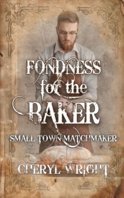 Cover for Cheryl Wright · Fondness for the Baker (Book) (2023)