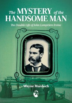 Cover for Wayne Murdoch · The Mystery of the Handsome Man (Paperback Book) (2020)