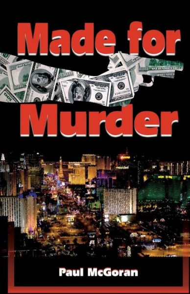 Made for Murder - Paul Mcgoran - Livros - New Pulp Press - 9780692499337 - 13 de agosto de 2015