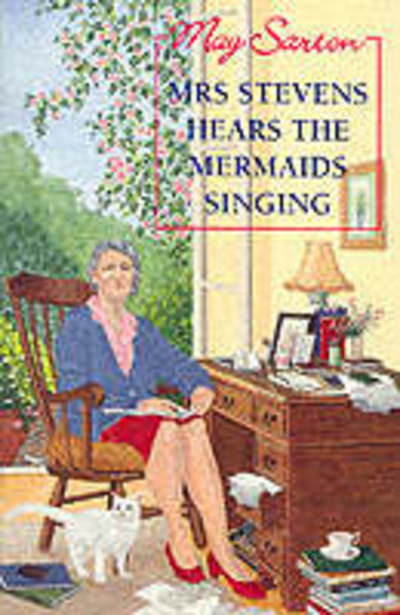 Mrs. Stevens Hears the Mermaids Singing - May Sarton - Books - The Women's Press Ltd - 9780704343337 - July 8, 2002