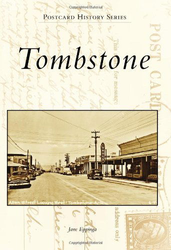 Cover for Jane Eppinga · Tombstone (Postcard History) (Paperback Book) [First Edition, 1st Printing edition] (2010)