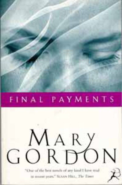 Cover for Mary Gordon · Final Payments (Pocketbok) [New edition] (1995)