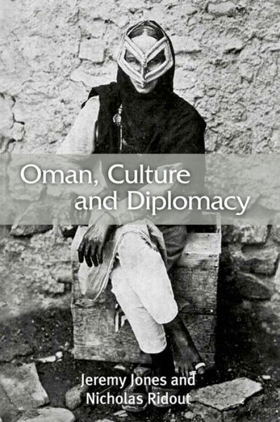 Cover for Jeremy Jones · Oman, Culture and Diplomacy (Paperback Book) (2013)