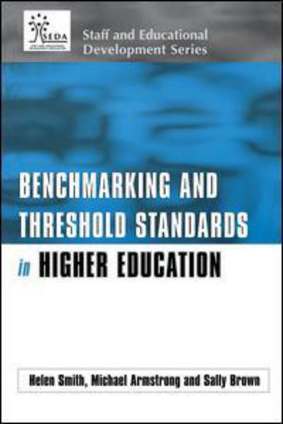 Cover for Helen Smith · Benchmarking and Threshold Standards in Higher Education - SEDA Series (Paperback Book) (1999)