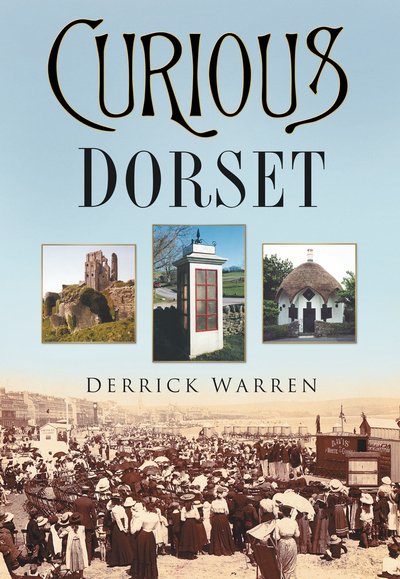 Cover for Derrick Warren · Curious Dorset (Pocketbok) (2004)