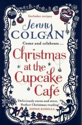 Christmas at the Cupcake Cafe - Cupcake Cafe - Jenny Colgan - Books - Little, Brown Book Group - 9780751550337 - October 10, 2013