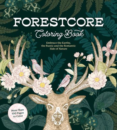 Cover for Editors of Chartwell Books · Forestcore Coloring Book: Embrace the Earthy, the Rustic, and the Romantic Side of Nature – More Than 100 Pages to Color - Chartwell Coloring Books (Pocketbok) (2023)