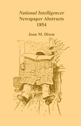 Cover for Joan M. Dixon · National Intelligencer Newspaper Abstracts, 1854 (Pocketbok) (2009)